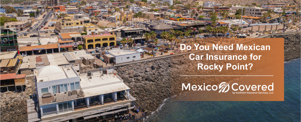 Mexican Car Insurance For Rocky Point