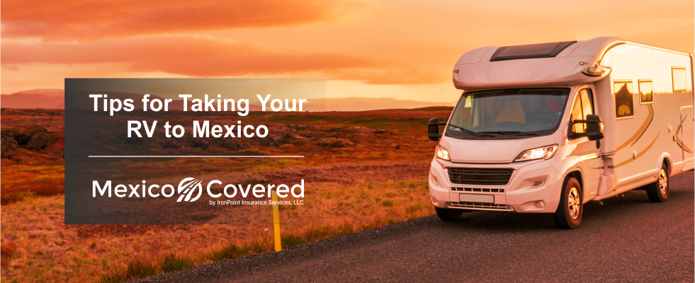Taking Your RV to Mexico
