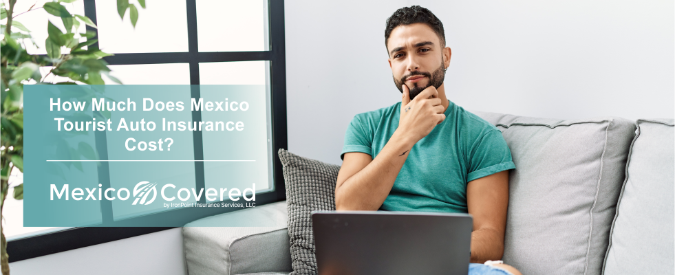 Mexico Tourist Auto Insurance Cost