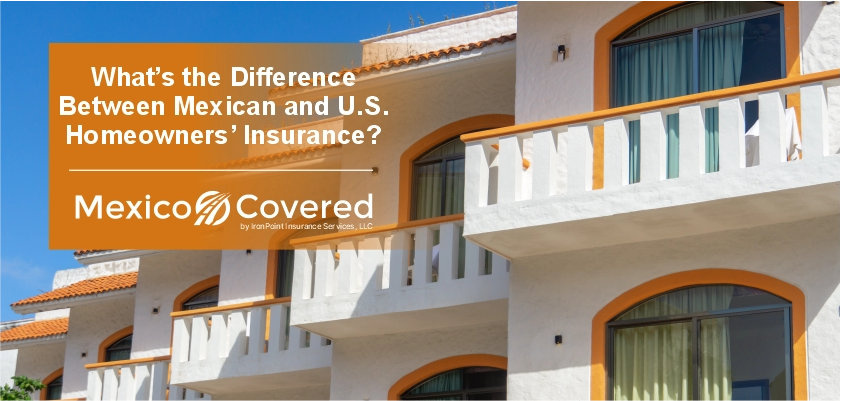 Mexican vs. US Homeowners Insurance